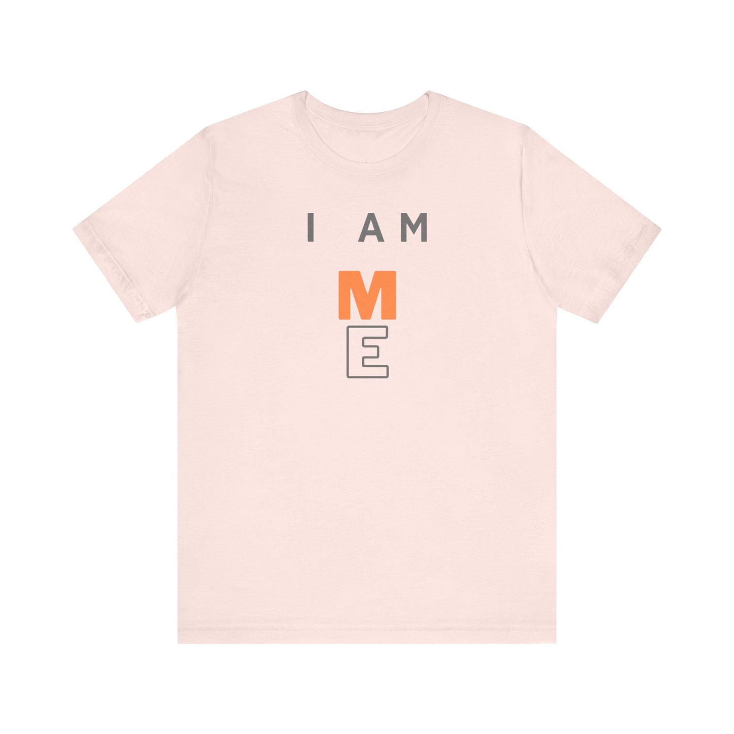 I am ME Short Sleeve Tee