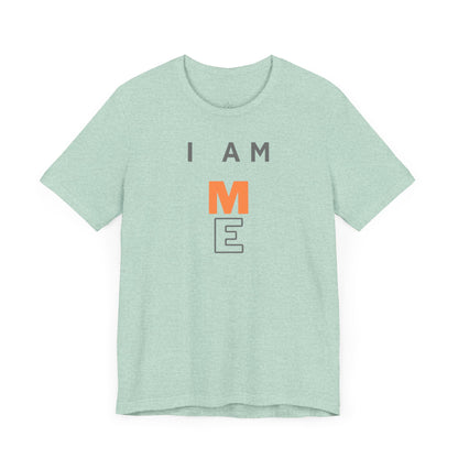 I am ME Short Sleeve Tee