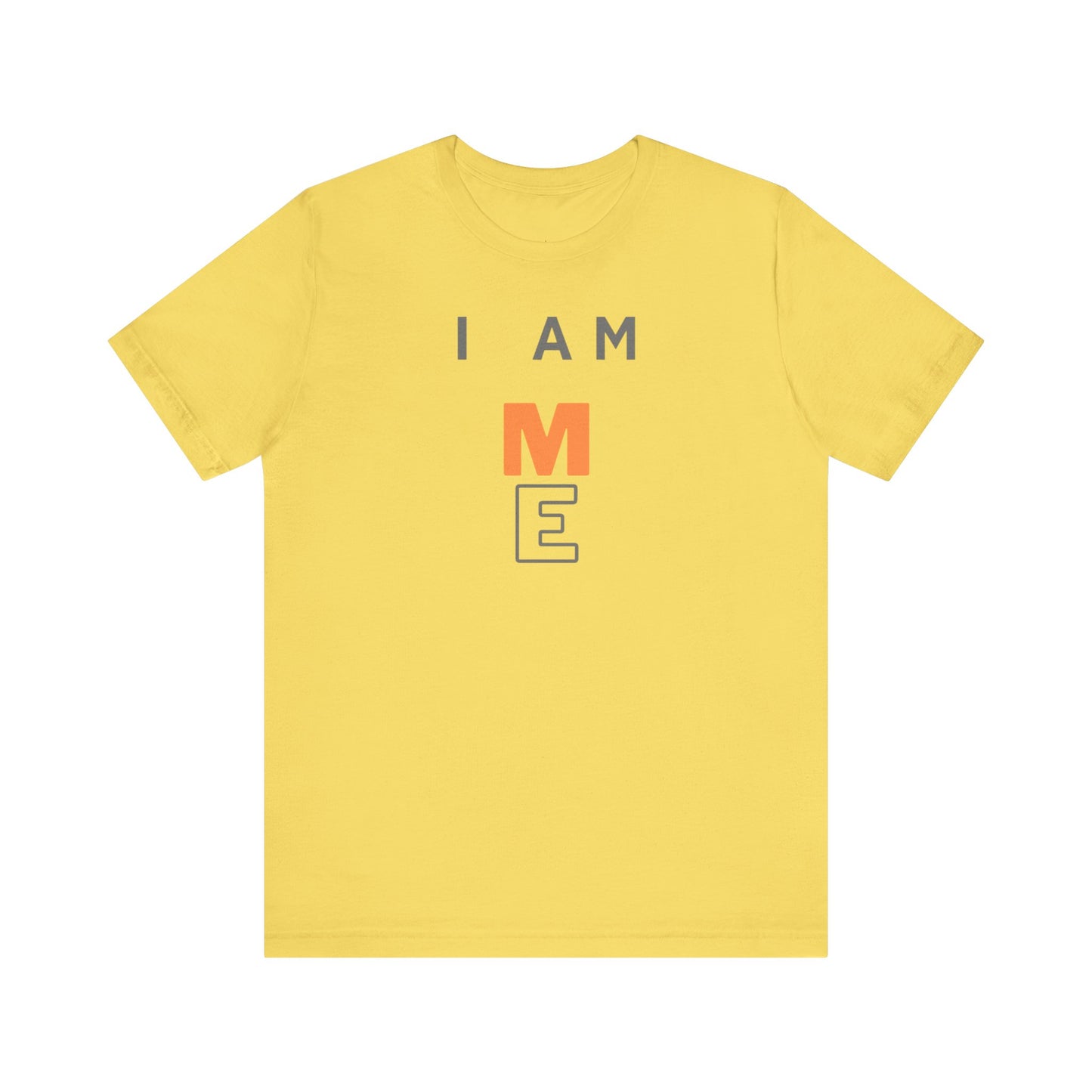 I am ME Short Sleeve Tee